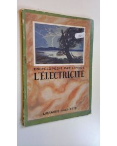 käytetty teos Encyclopedie par l'image l'electricite