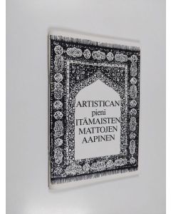 käytetty teos Artistican pieni itämaisten mattojen aapinen