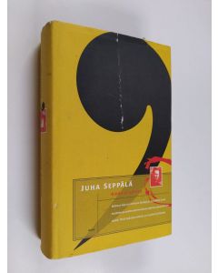 Kirjailijan Juha Seppälä käytetty kirja Oikku ja vapaus