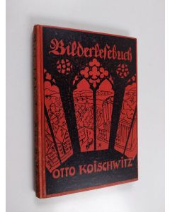 Kirjailijan Otto Koischwitz käytetty kirja Bilderlesebuch