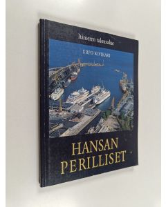 Kirjailijan Urpo Kivikari käytetty kirja Hansan perilliset : Itämeren talousalue