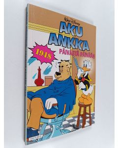 Kirjailijan Walt Disney & Bob Karp ym. käytetty kirja Aku Ankka päivästä päivään 1948