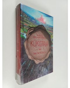 Kirjailijan Karin Erlandsson käytetty kirja Kukistaja (UUDENVEROINEN)