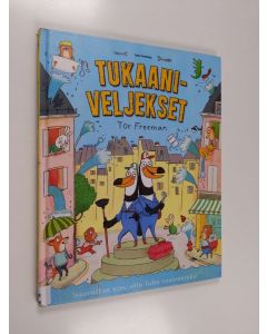 Kirjailijan Tor Freeman käytetty kirja Tukaaniveljekset