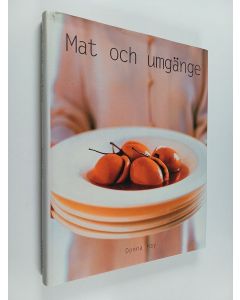 Kirjailijan Donna Hay käytetty kirja Mat och umgänge