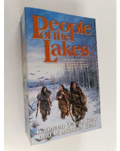 Kirjailijan W. Michael Gear & Kathleen O'Neal Gear käytetty kirja People of the Lakes
