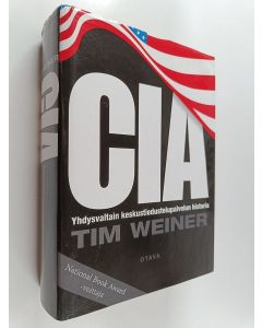 Kirjailijan Tim Weiner käytetty kirja CIA : Yhdysvaltain keskustiedustelupalvelun historia