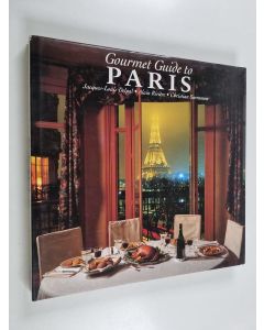 Kirjailijan Jacques-Louis Delpal käytetty kirja Paris Gourmet Guide