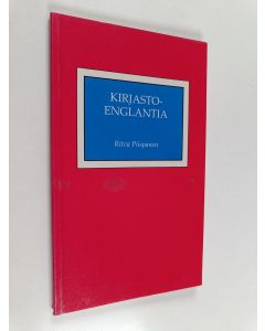 Kirjailijan Ritva Piispanen käytetty kirja Kirjastoenglantia