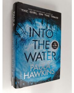 Kirjailijan Paula Hawkins käytetty kirja Into the water