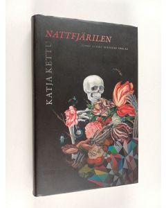 Kirjailijan Katja Kettu käytetty kirja Nattfjärilen