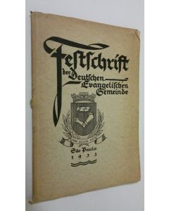 Kirjailijan Psarrer Martin Begrich käytetty kirja Festschrift zur 25. Wiederkehr des Einweihungstage der Deutschen Evangelischen Kirche in Sao Paulo, Rua Visconde do Rio Branco 6 Ein Beitrag zur Geschichte des Deutschtums in Sao Paulo