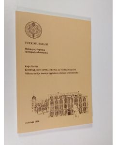 Kirjailijan Kaija Turkki käytetty kirja Kotitalous oppiaineena ja tieteenalana : näkemyksiä ja taustoja oppiaineen edelleen kehittämiseksi