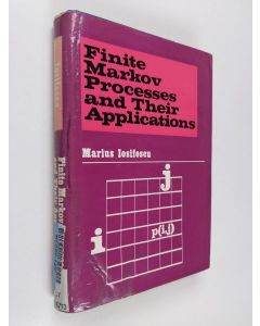 Kirjailijan Marius Iosifescu käytetty kirja Finite Markov processes and their applications