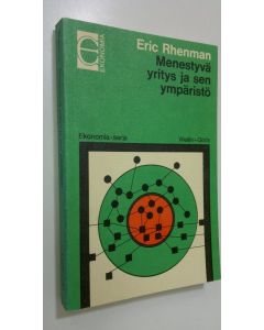 Kirjailijan Eric Rhenman käytetty kirja Menestyvä yritys ja sen ympäristö