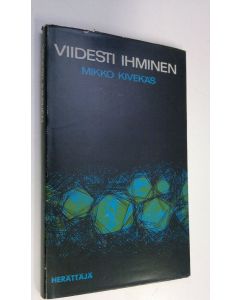 Kirjailijan Mikko Kivekäs käytetty kirja Viidesti ihminen : aforismeja