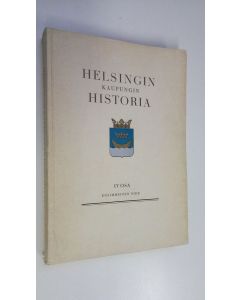käytetty kirja Helsingin kaupungin historia 4, 1 nide