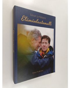 Kirjailijan Petter Pulkkinen käytetty kirja Eevan ja Petterin elämänlaatumalli