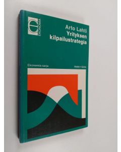 Kirjailijan Arto Lahti käytetty kirja Yrityksen kilpailustrategia