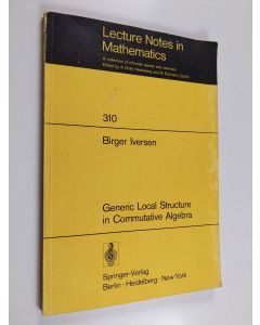 Kirjailijan Birger Iversen käytetty kirja Generil local structure of the morphisms in commutative algebra