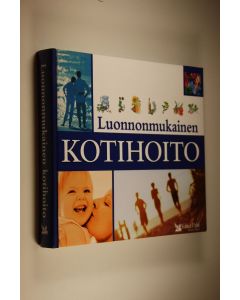 Tekijän Marlene ym. Sanoukian  käytetty kirja Luonnonmukainen kotihoito