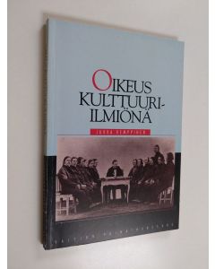 Kirjailijan Jukka Kemppinen käytetty kirja Oikeus kulttuuri-ilmiönä