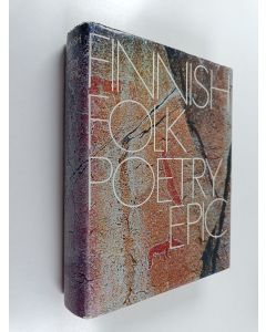 Kirjailijan Matti ym. Kuusi käytetty kirja Finnish folk poetry : epic : an anthology in Finnish and English