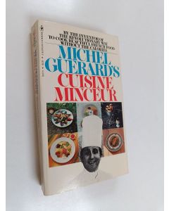 Kirjailijan Michel Guérard käytetty kirja Michel Guérard's cuisine minceur
