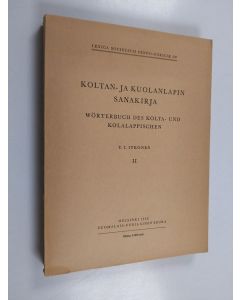 Kirjailijan T. I. Itkonen käytetty kirja Koltan- ja kuolanlapin sanakirja 2