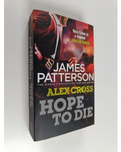 Kirjailijan James Patterson käytetty kirja Hope to die