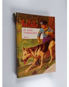 Kirjailijan Cole Fanin käytetty kirja Rin-Tin-Tin ja aavevankkurit : Kertomus tunnetusta televisiosankarista Rintysta