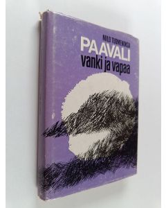 Kirjailijan Niilo Tuomenoksa käytetty kirja Paavali : vanki ja vapaa