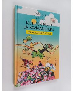 Kirjailijan Jalmari Finne käytetty kirja Kiljusen perhe ja paviaani pupu