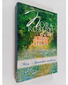 Kirjailijan Nora Roberts käytetty kirja Mies Amandan makuun