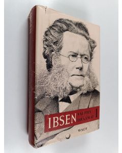 Kirjailijan Henrik Ibsen käytetty kirja Valitut draamat 1 : Päiväkummun pidot ; Rakkauden komedia ; Kuninkaanalut