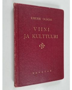 Kirjailijan Emerik Olsoni käytetty kirja Viini ja kulttuuri