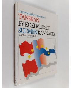 Kirjailijan Mika Widgren & Kari Alho käytetty kirja Tanskan EY-kokemukset Suomen kannalta