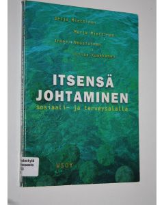 käytetty kirja Itsensä johtaminen sosiaali- ja terveysalalla