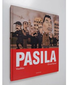 Kirjailijan Vasikka käytetty kirja Pasila : Vasikka ; Orvot koirat