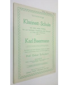 Kirjailijan Carl Baermann käytetty kirja Klarinett-schule - erster teil, op. 63, zweite abteilung : anfang der praktischen schule mit angefugten leichteren orchester-studien