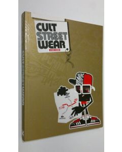 Kirjailijan Josh Sims käytetty kirja Cult Streetwear