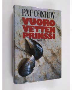Kirjailijan Pat Conroy käytetty kirja Vuorovetten prinssi