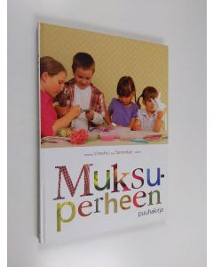 Kirjailijan Johanna Vireaho käytetty kirja Muksuperheen puuhakirja