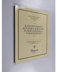 käytetty kirja Kansainvälinen keväthuutokauppa = internationella vårauktionen : Helsinki 14. huhtikuuta 1991 = Helsingfors 14 april 1991