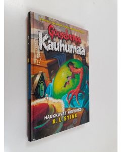 Kirjailijan R. L. Stine käytetty kirja Haukkuvat hirviöksi