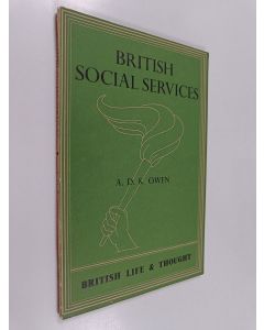 Kirjailijan A. D. K. Owen käytetty kirja British social services
