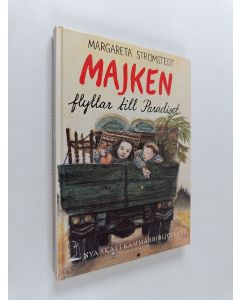 Kirjailijan Margareta Strömstedt käytetty kirja Majken flyttar till Paradiset