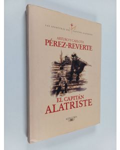 Kirjailijan Arturo Perez-Reverte käytetty kirja El Capitán Alatriste
