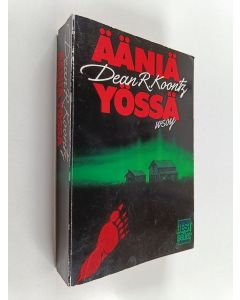 Kirjailijan Dean R. Koontz käytetty kirja Ääniä yössä