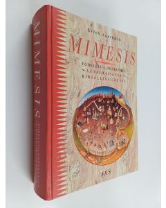 Kirjailijan Erich Auerbach käytetty kirja Mimesis : todellisuudenkuvaus länsimaisessa kirjallisuudessa